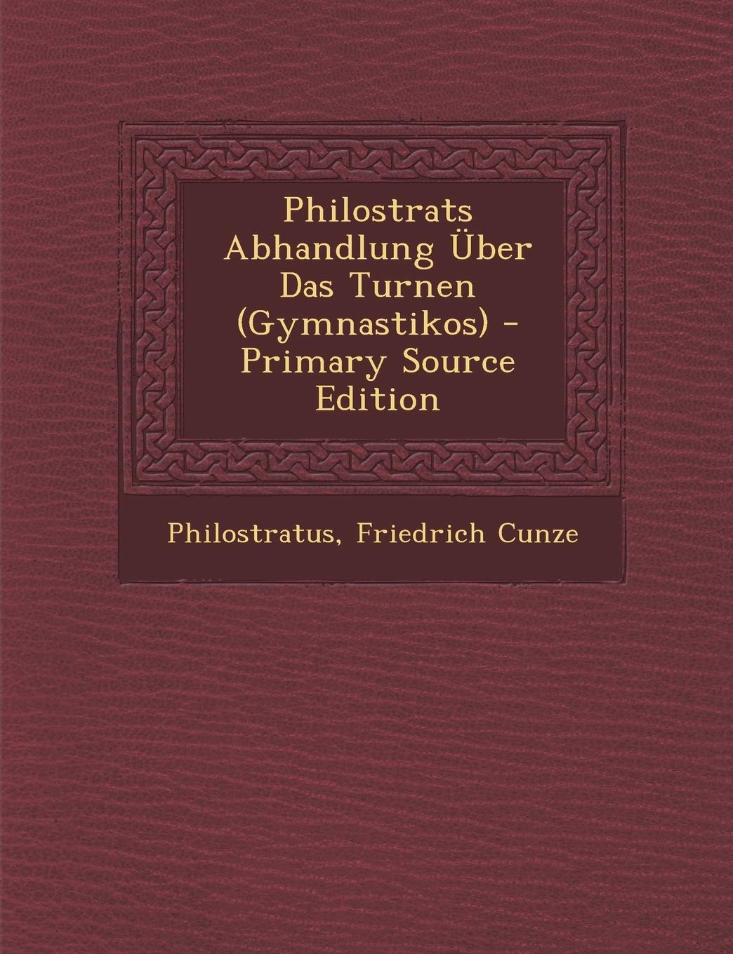 Philostrats Abhandlung Uber Das Turnen (Gymnastikos) Politics & History