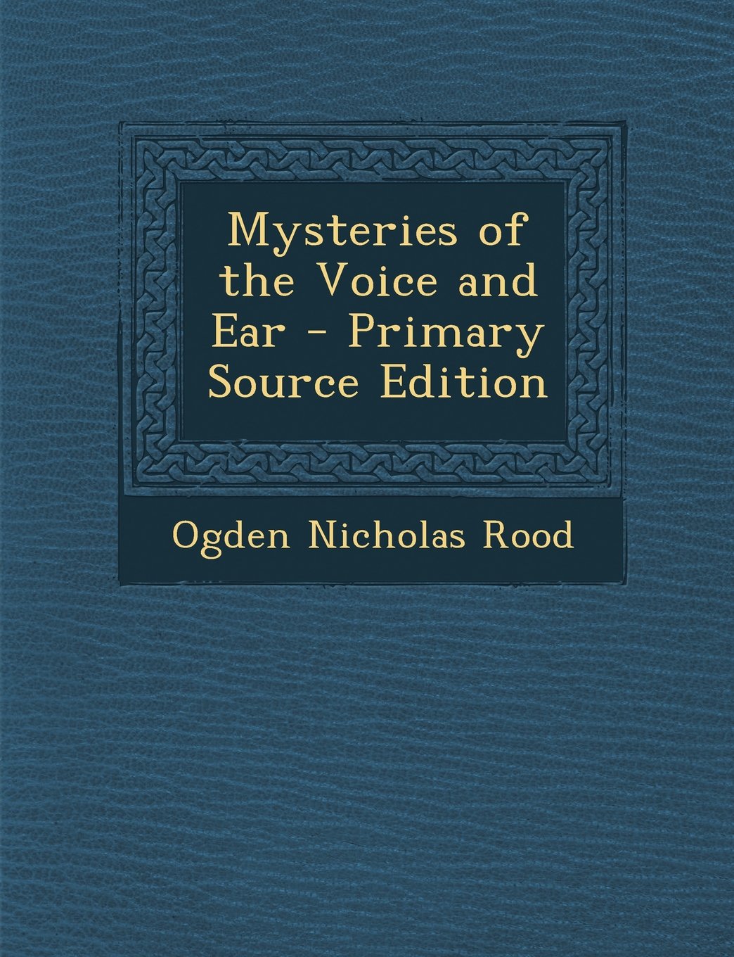 Mysteries of the Voice and Ear Medicine