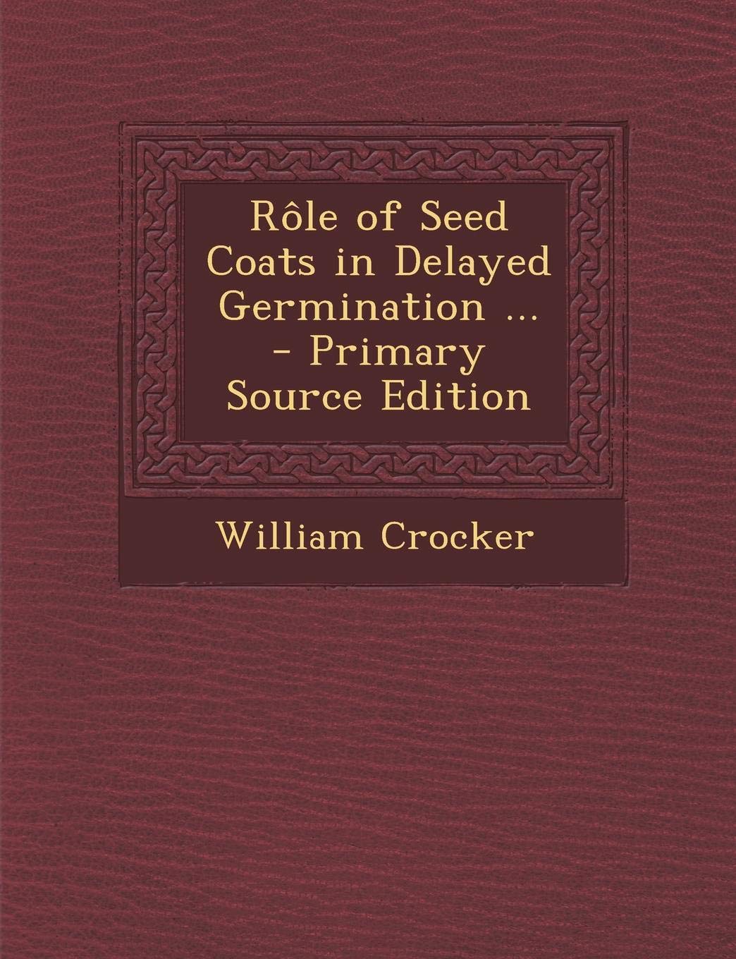 Role of Seed Coats in Delayed Germination ... Children's books