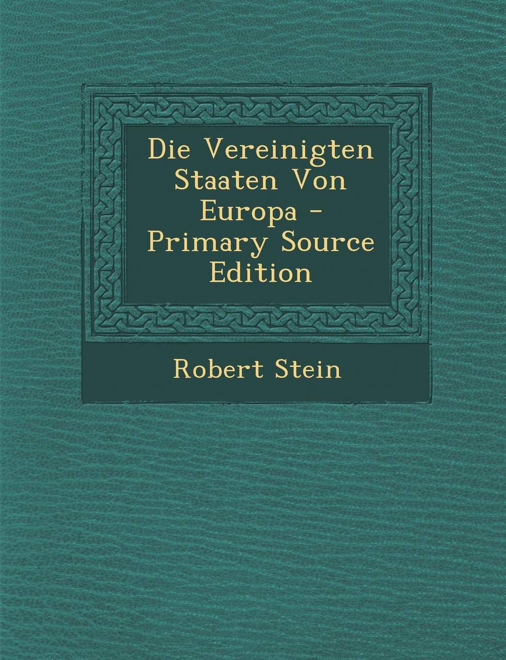 Die Vereinigten Staaten Von Europa Politics & History