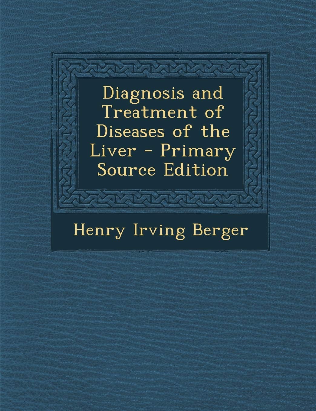 Diagnosis and Treatment of Diseases of the Liver Medicine