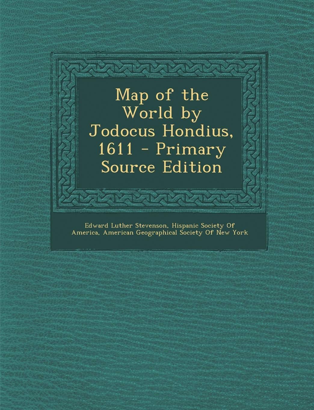 Map of the World by Jodocus Hondius, 1611 Politics & History