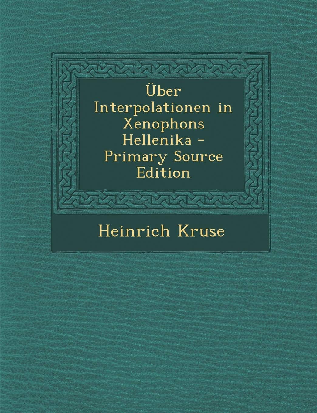 Uber Interpolationen in Xenophons Hellenika Contemporary literature
