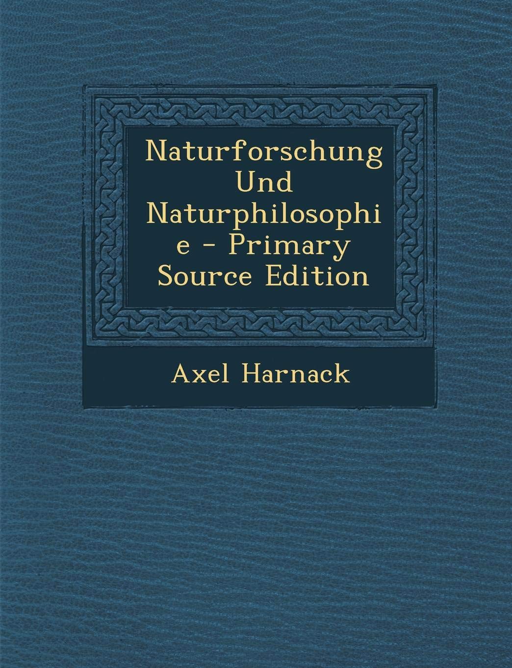 Naturforschung Und Naturphilosophie Learning & Reference