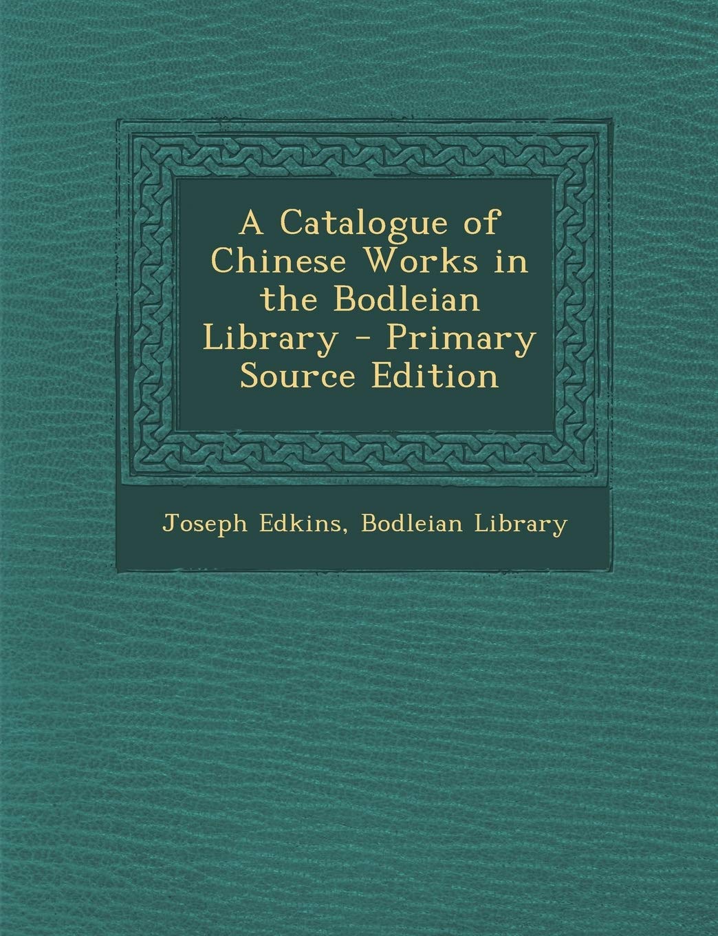 Catalogue of Chinese Works in the Bodleian Library Contemporary literature