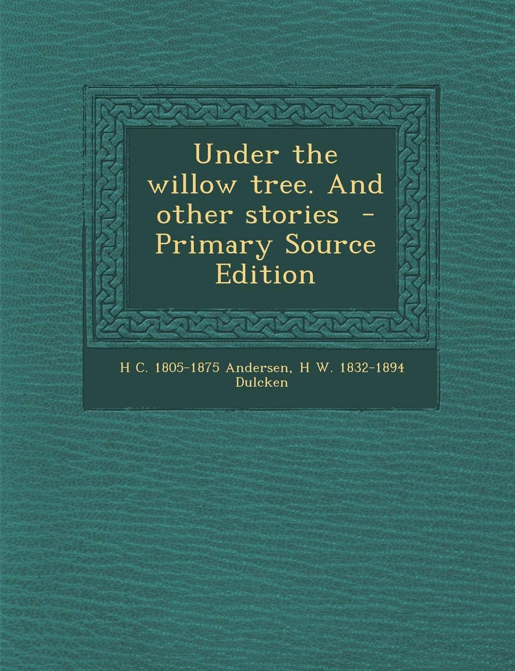 Under the Willow Tree. and Other Stories Politics & History