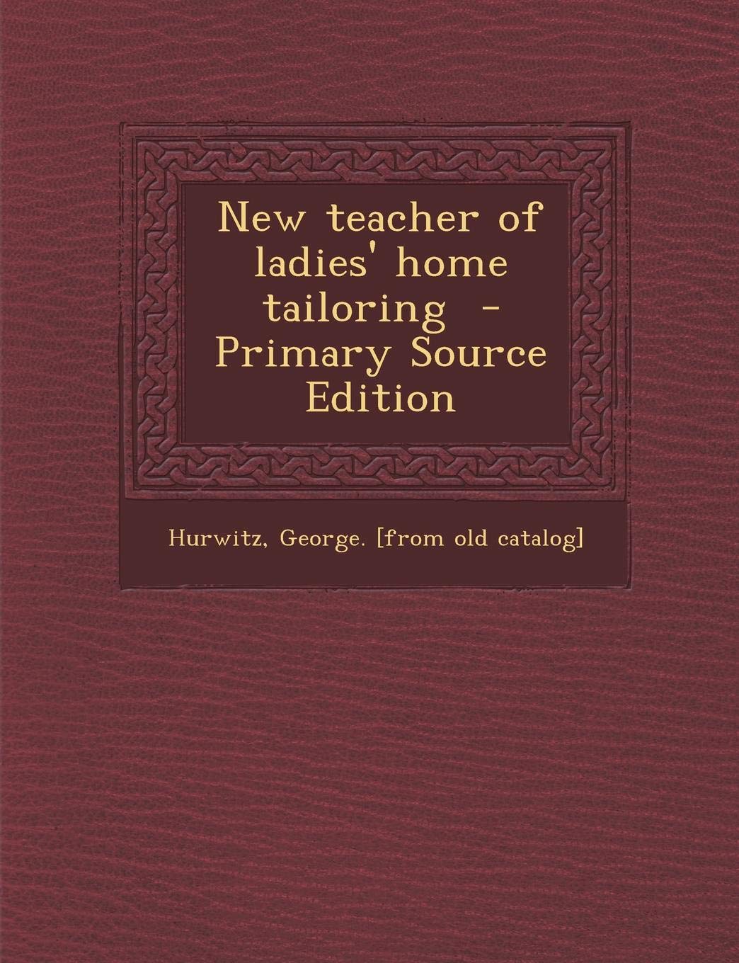 New Teacher of Ladies' Home Tailoring Politics & History
