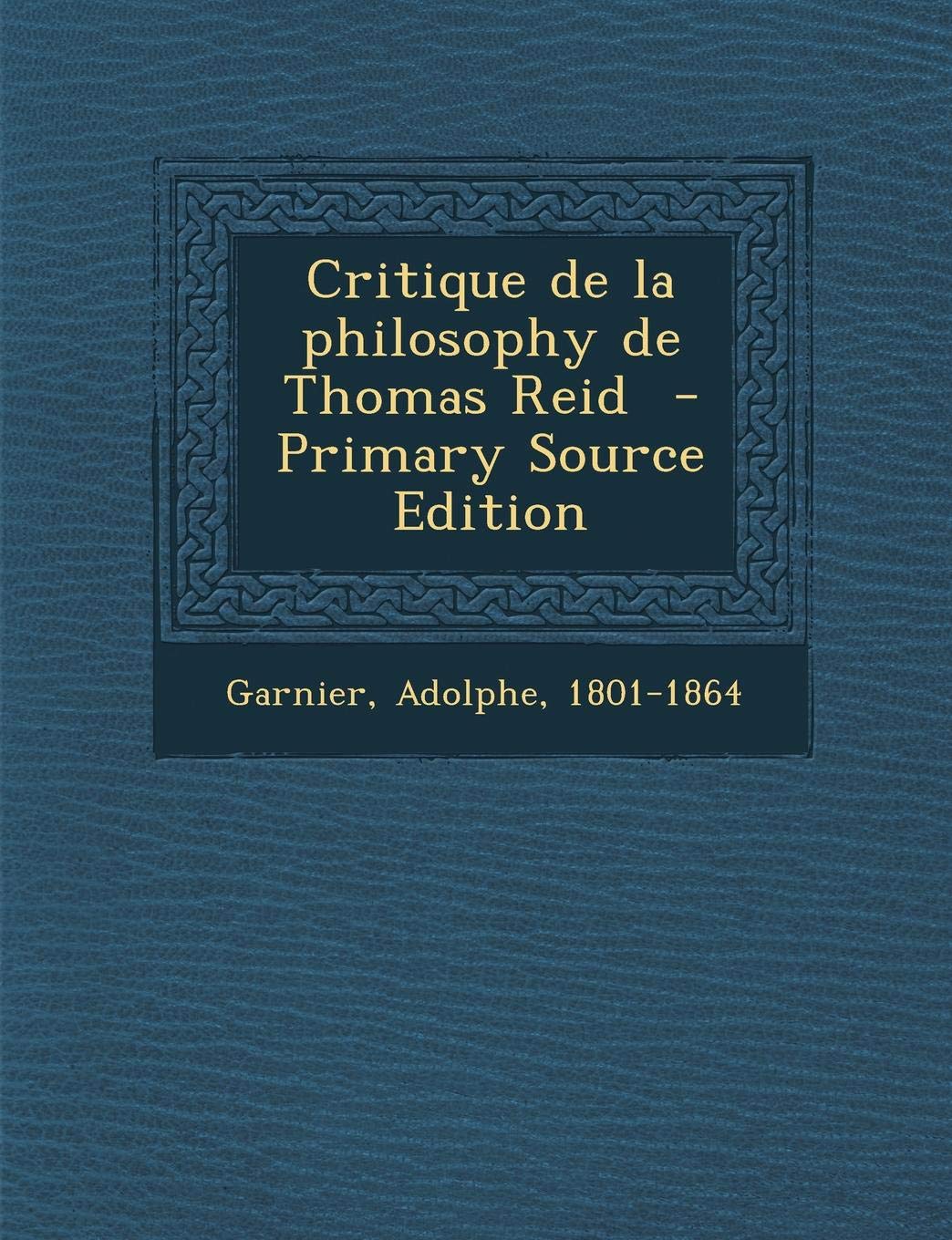 Critique de La Philosophy de Thomas Reid Politics & History