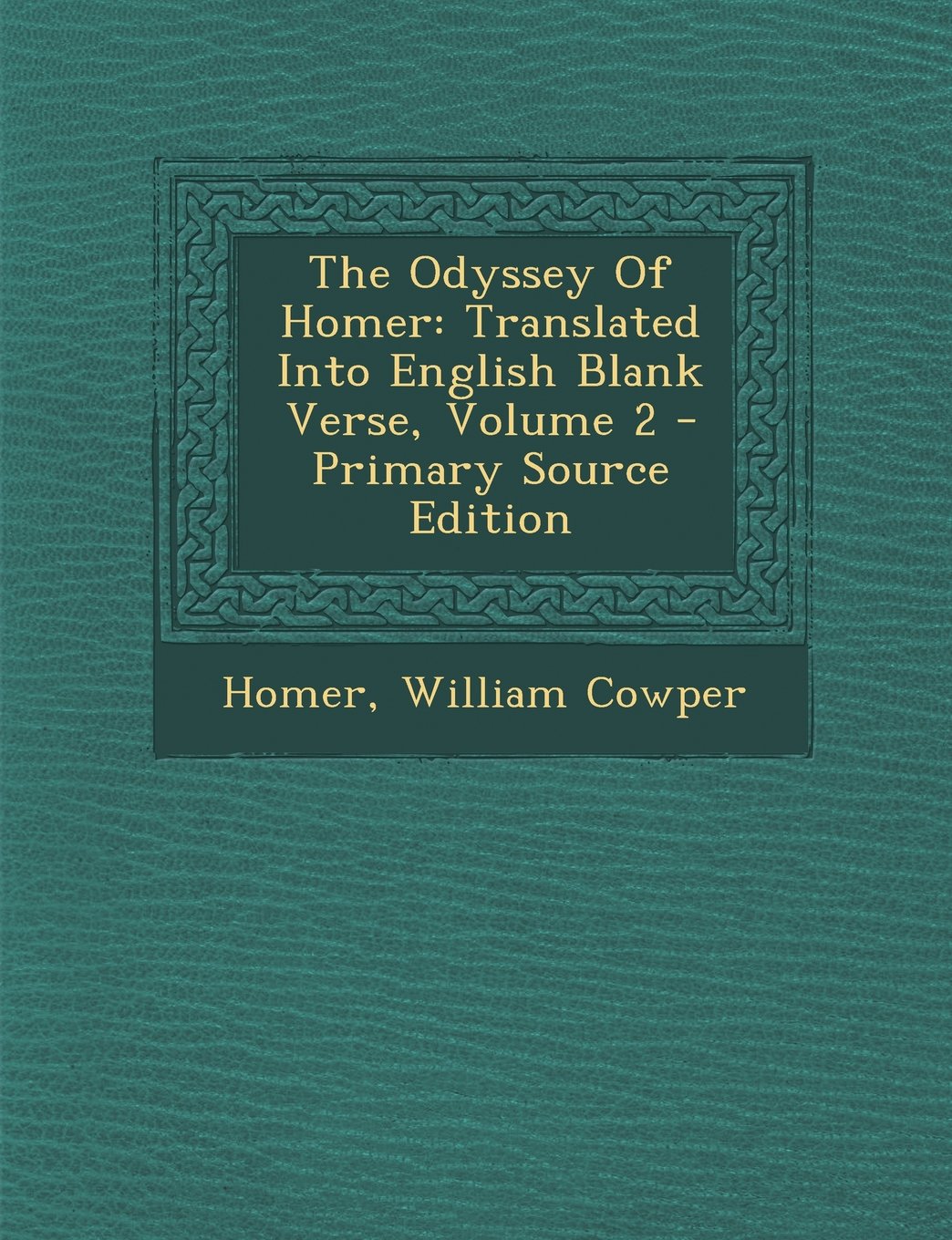 The Odyssey Of Homer: Translated Into English Blank Verse, Volume 2 Poetry