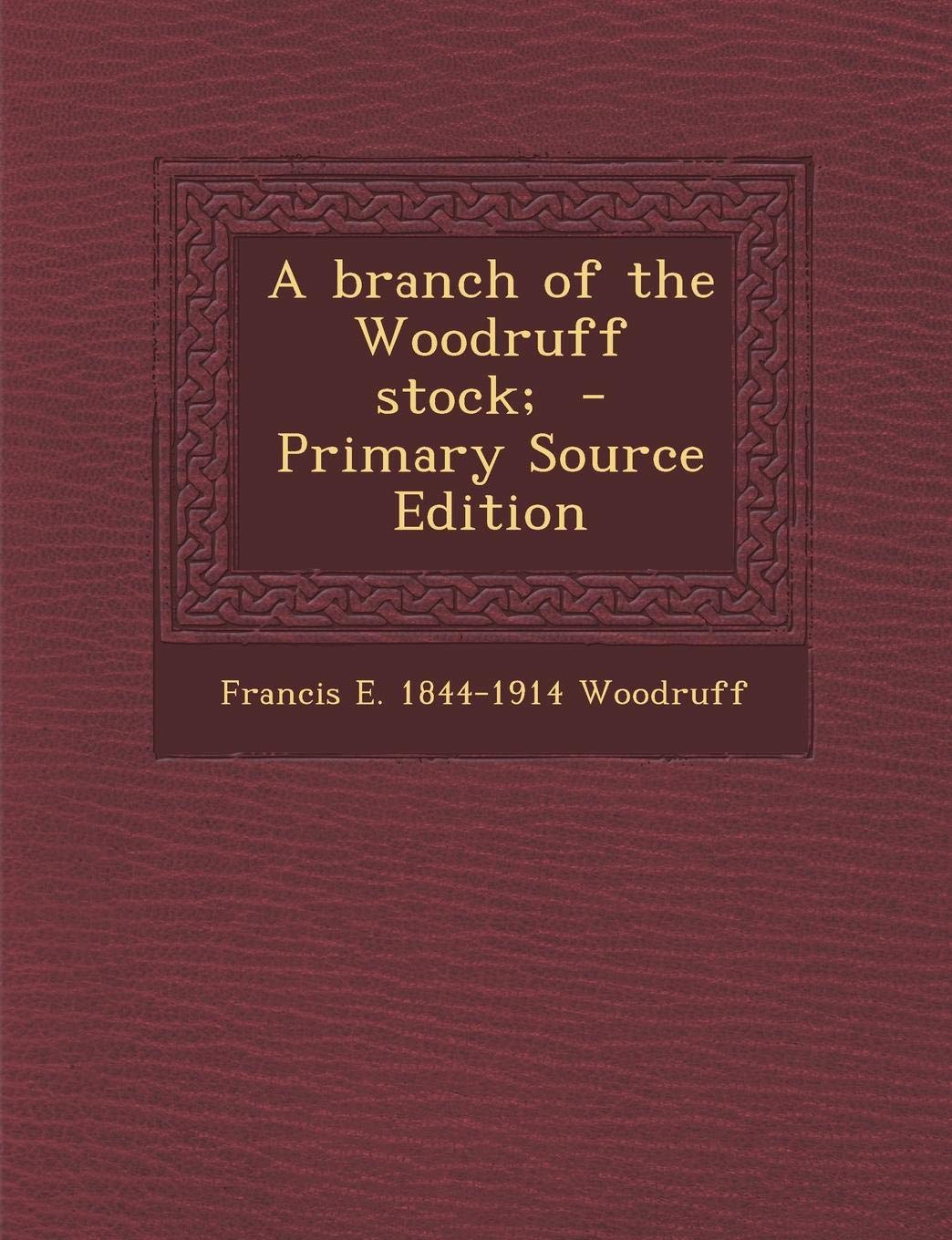 A Branch of the Woodruff Stock; Politics & History