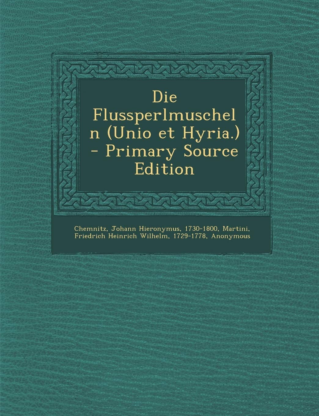 Die Flussperlmuscheln (Unio Et Hyria.) Politics & History