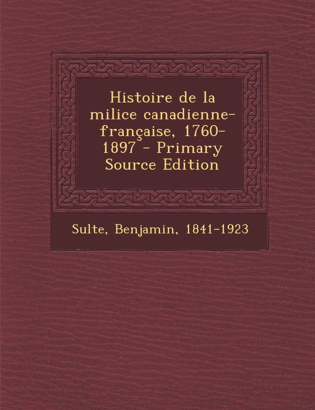 Histoire de la milice canadienne-française, 1760-1897 Contemporary literature