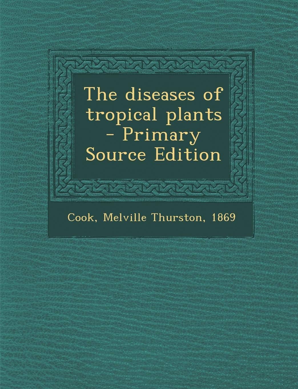 The Diseases of Tropical Plants Politics & History