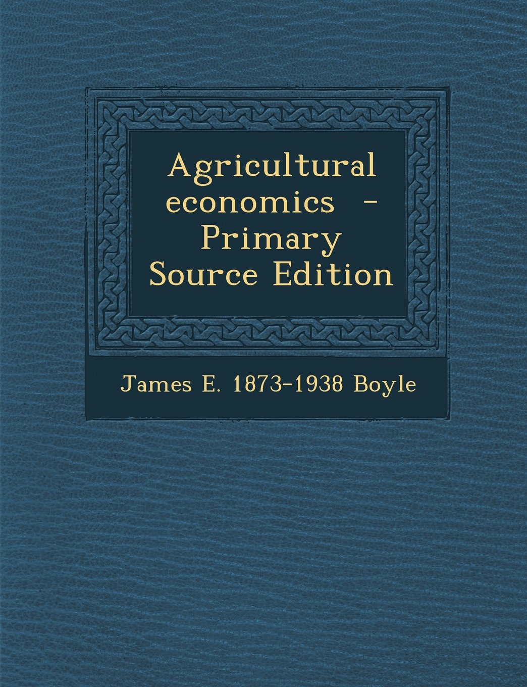 Agricultural Economics Politics & History