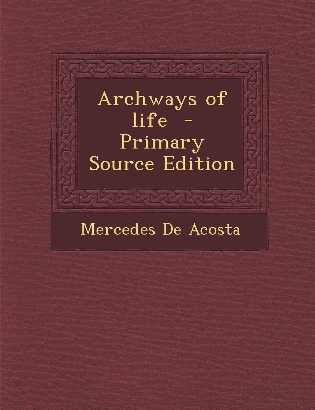 Archways of Life Politics & History