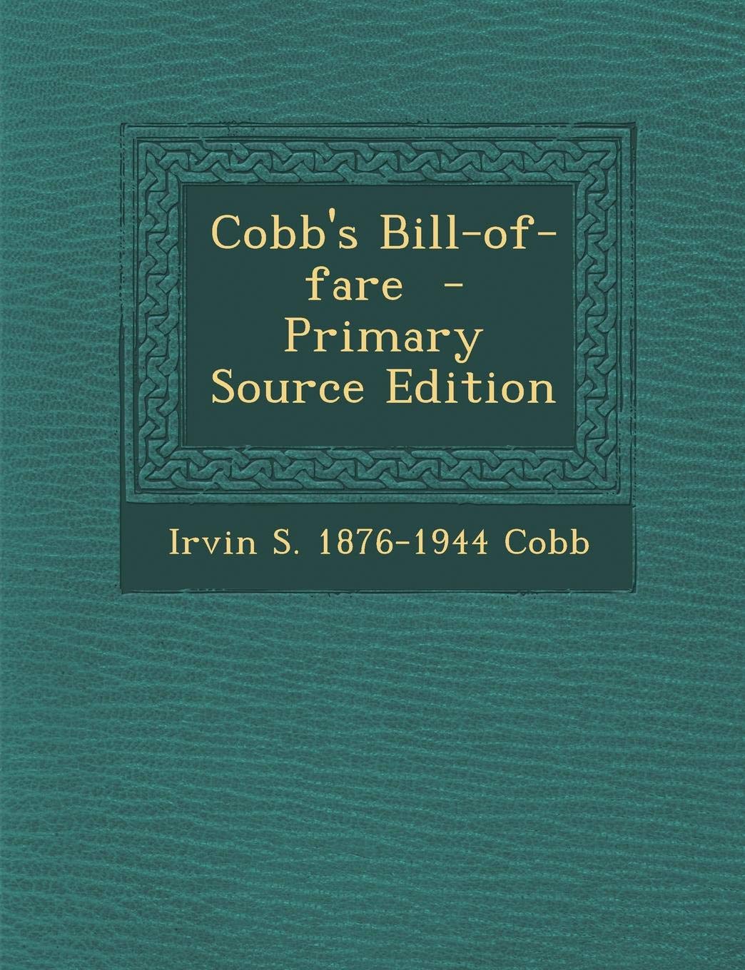 Cobb's Bill-Of-Fare Politics & History