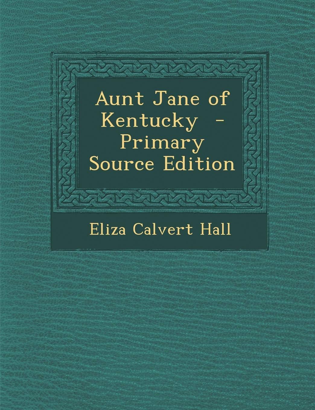 Aunt Jane of Kentucky Politics & History