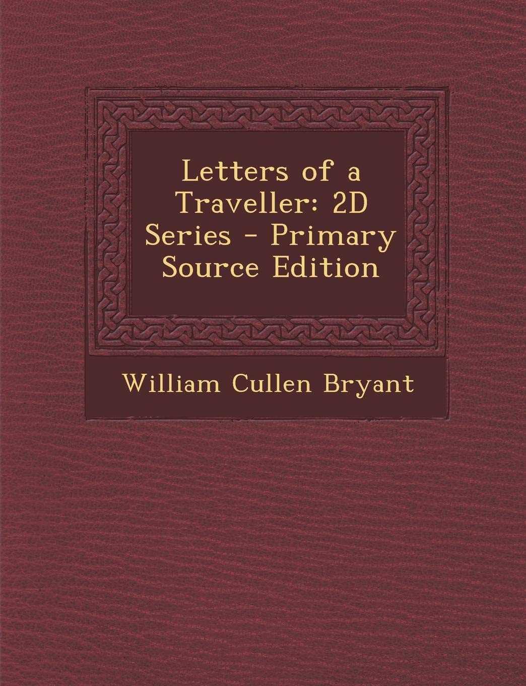 Letters of a Traveller. 2D Series Politics & History