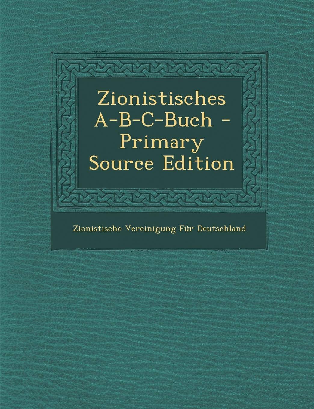 Zionistisches A-B-C-Buch Memories