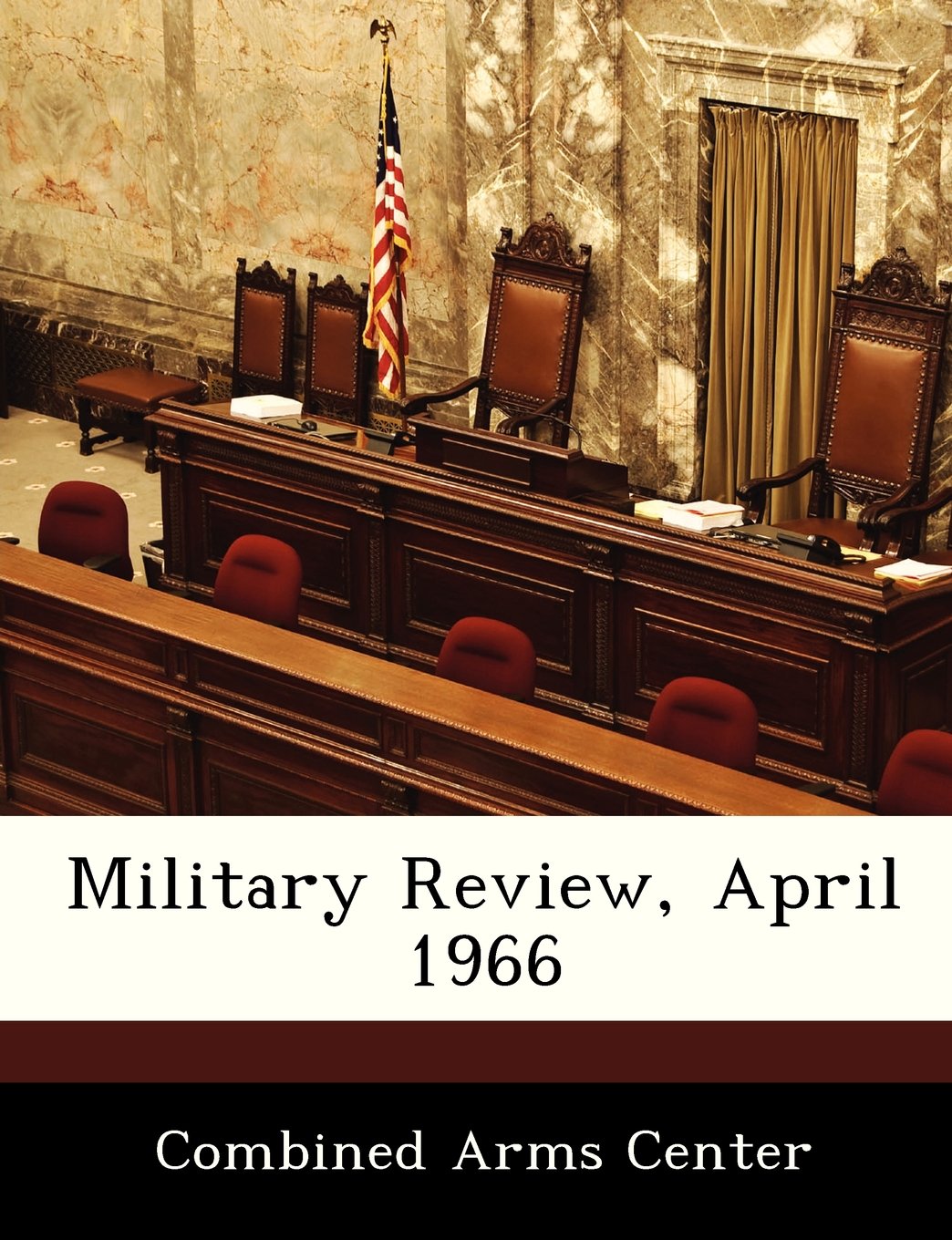 Military Review, April 1966 Politics & History