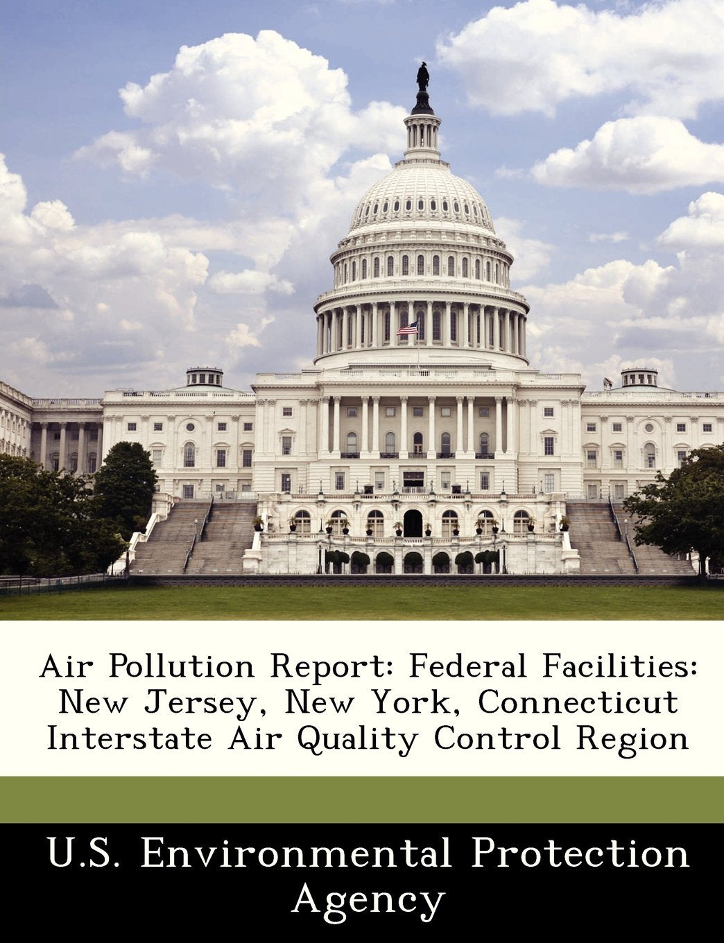 Air Pollution Report: Federal Facilities: New Jersey, New York, Connecticut Interstate Air Quality Control Region Politics & History