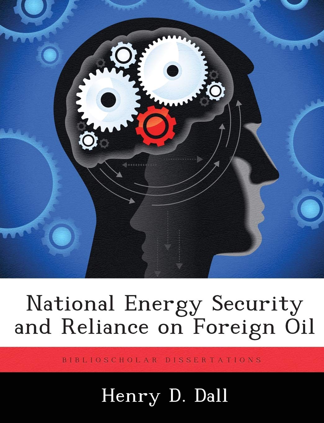 National Energy Security and Reliance on Foreign Oil book
