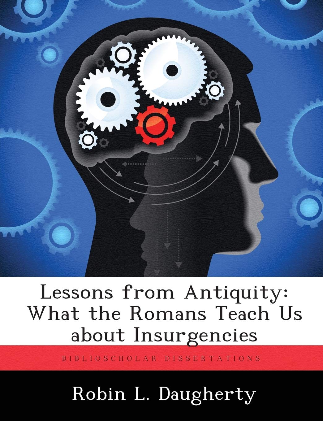 Lessons from Antiquity: What the Romans Teach Us about Insurgencies General education