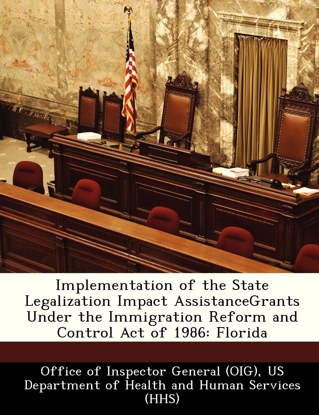 Implementation of the State Legalization Impact AssistanceGrants Under the Immigration Reform and Control Act of 1986: Florida Politics & History