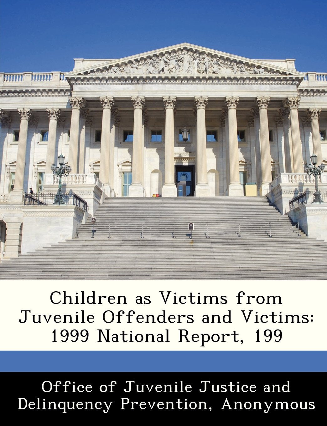 Children as Victims from Juvenile Offenders and Victims: 1999 National Report, 199 Politics & History