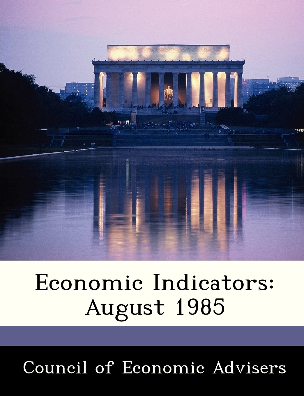 Economic Indicators: August 1985 Politics & History