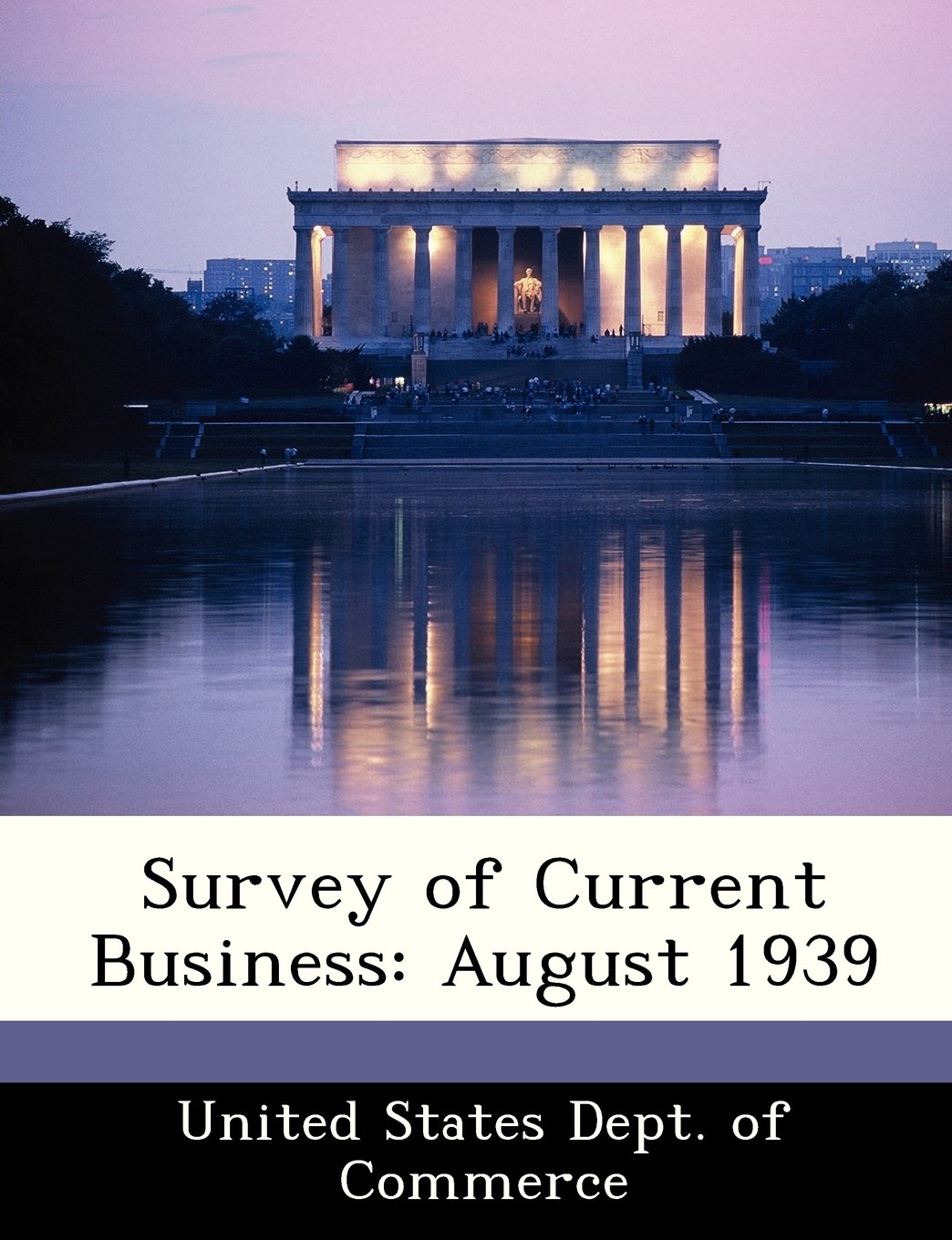 Survey of Current Business: August 1939 Politics & History