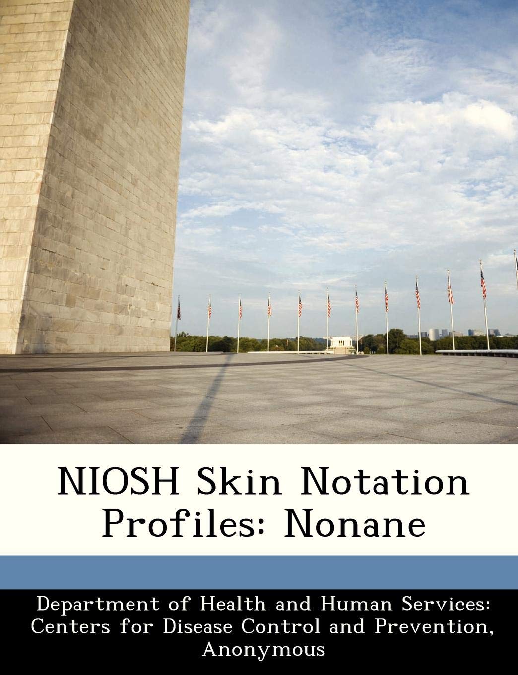 Niosh Skin Notation Profiles: Nonane Politics & History