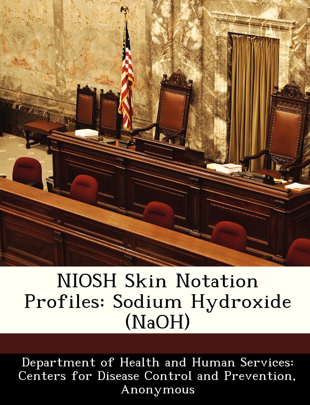 Niosh Skin Notation Profiles: Sodium Hydroxide (Naoh) Politics & History