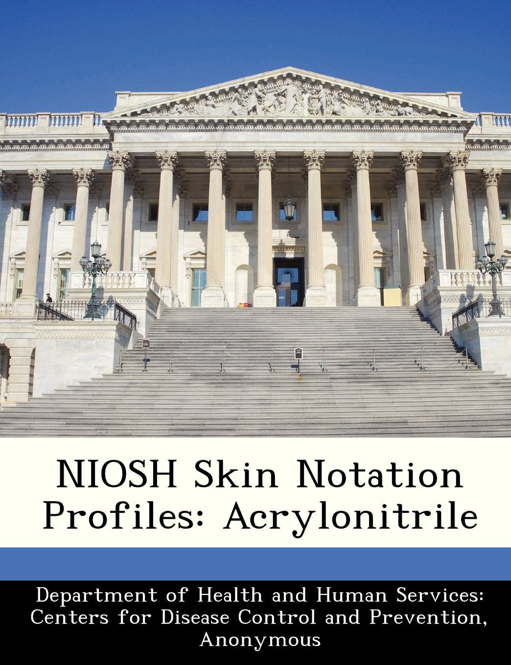 Niosh Skin Notation Profiles: Acrylonitrile Politics & History