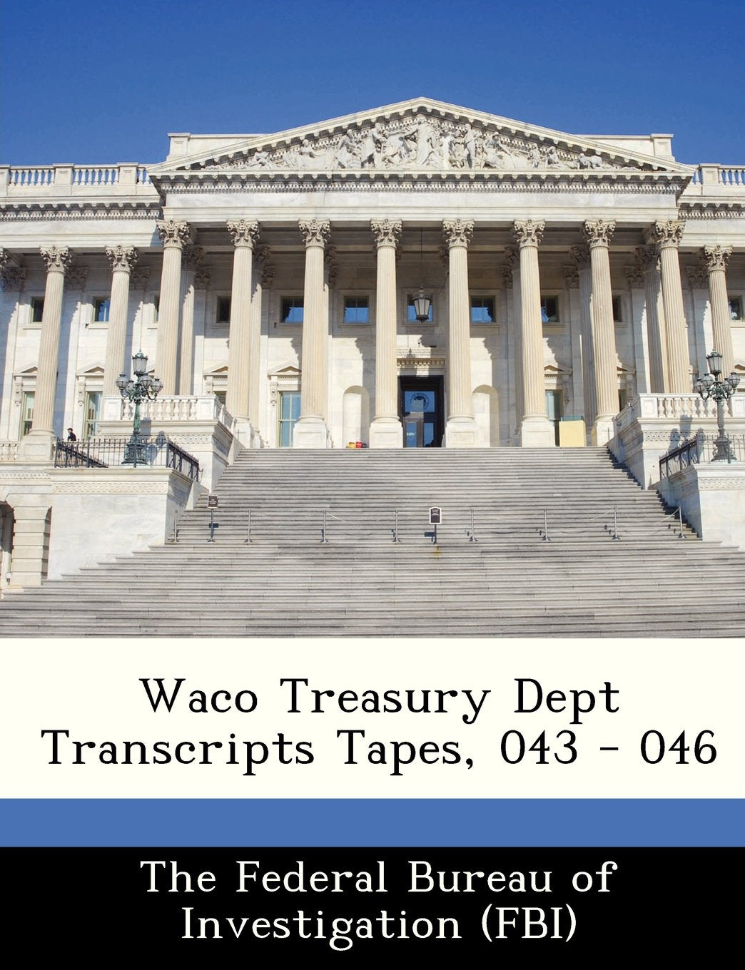 Waco Treasury Dept Transcripts Tapes, 043 - 046 book