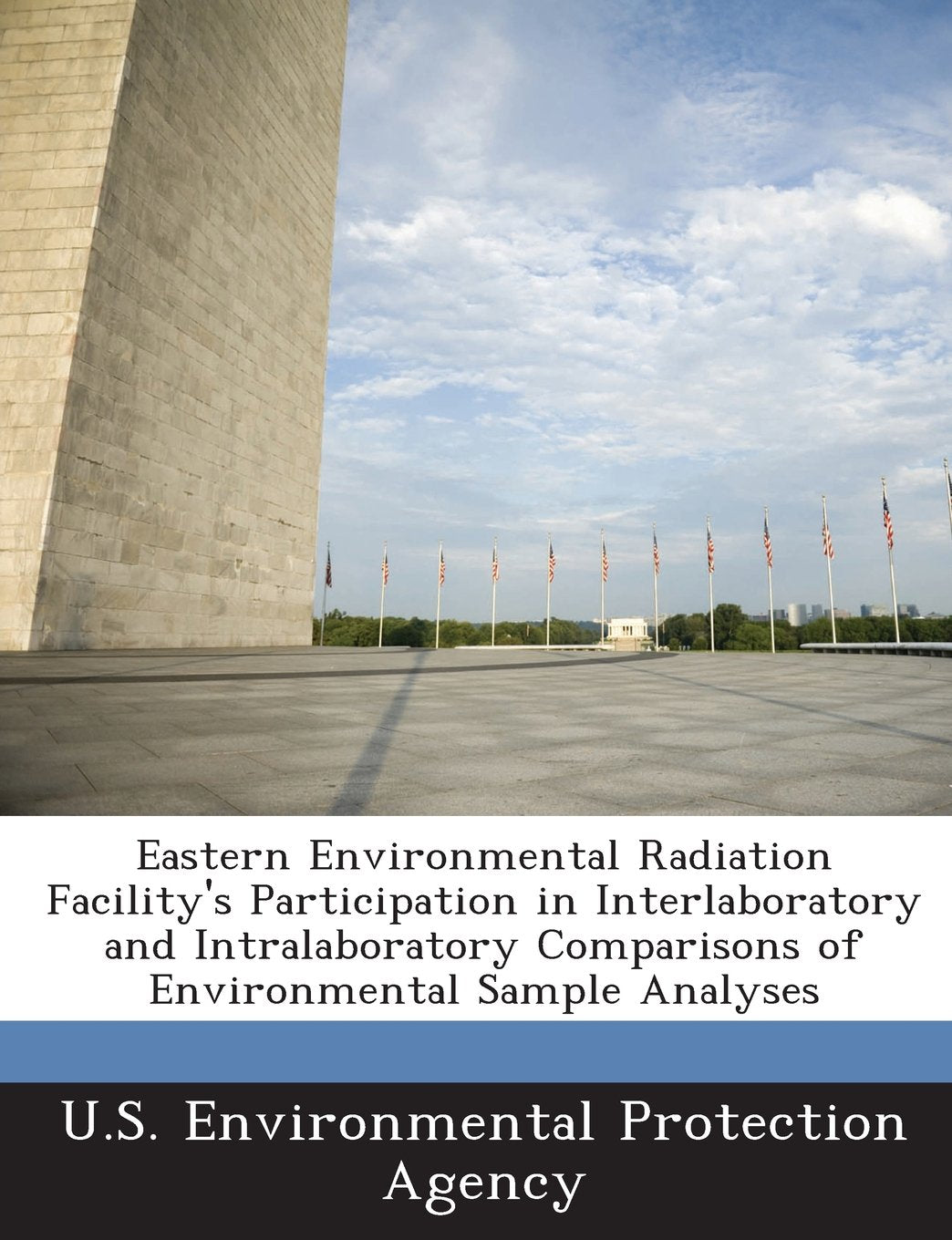 Eastern Environmental Radiation Facility's Participation in Interlaboratory and Intralaboratory Comparisons of Environmental Sample Analyses Politics & History