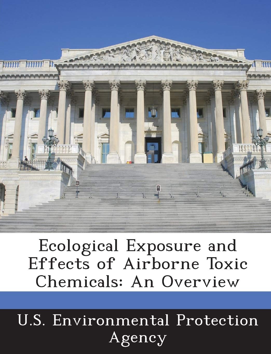 Ecological Exposure and Effects of Airborne Toxic Chemicals: An Overview Politics & History