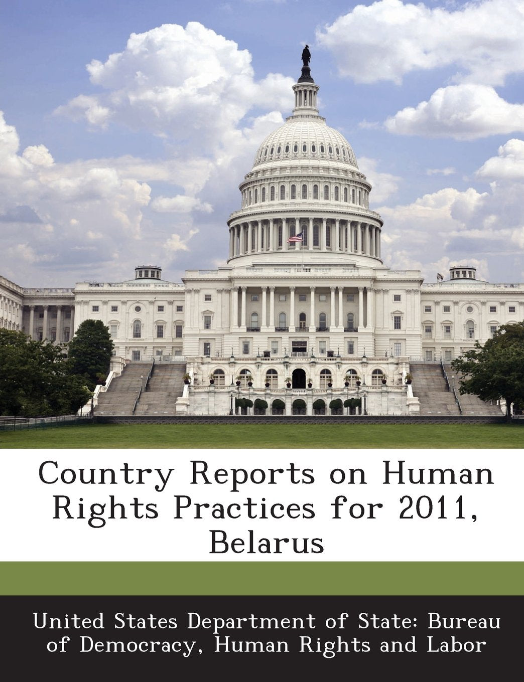 Country Reports on Human Rights Practices for 2011, Belarus Politics & History