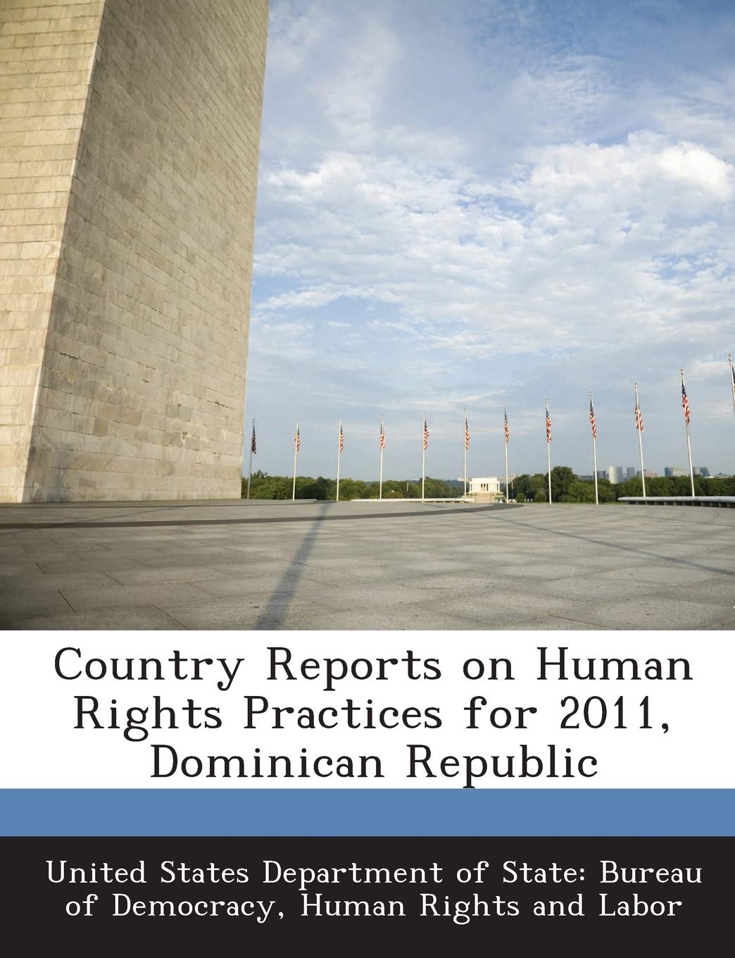 Country Reports on Human Rights Practices for 2011, Dominican Republic Politics & History