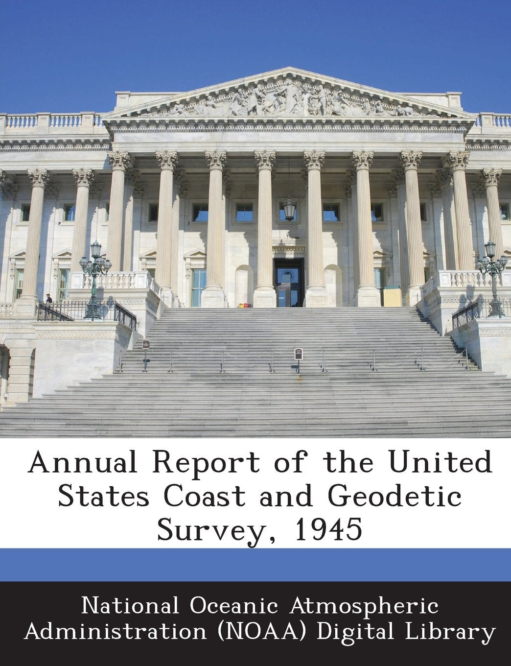 Annual Report of the United States Coast and Geodetic Survey, 1945 book