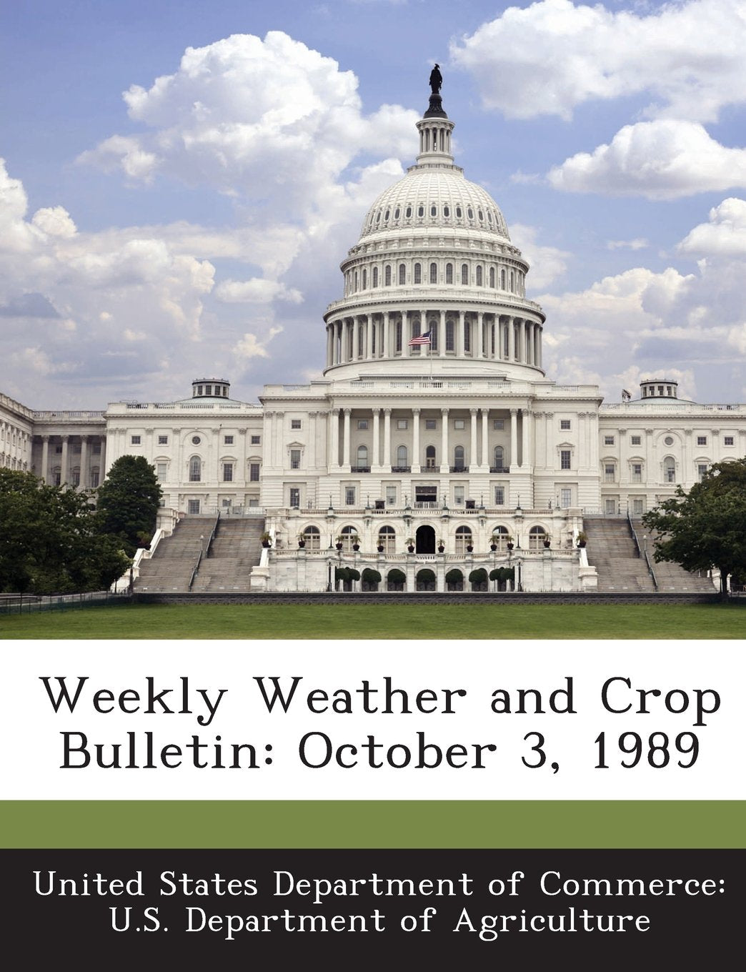 Weekly Weather and Crop Bulletin: October 3, 1989 Politics & History