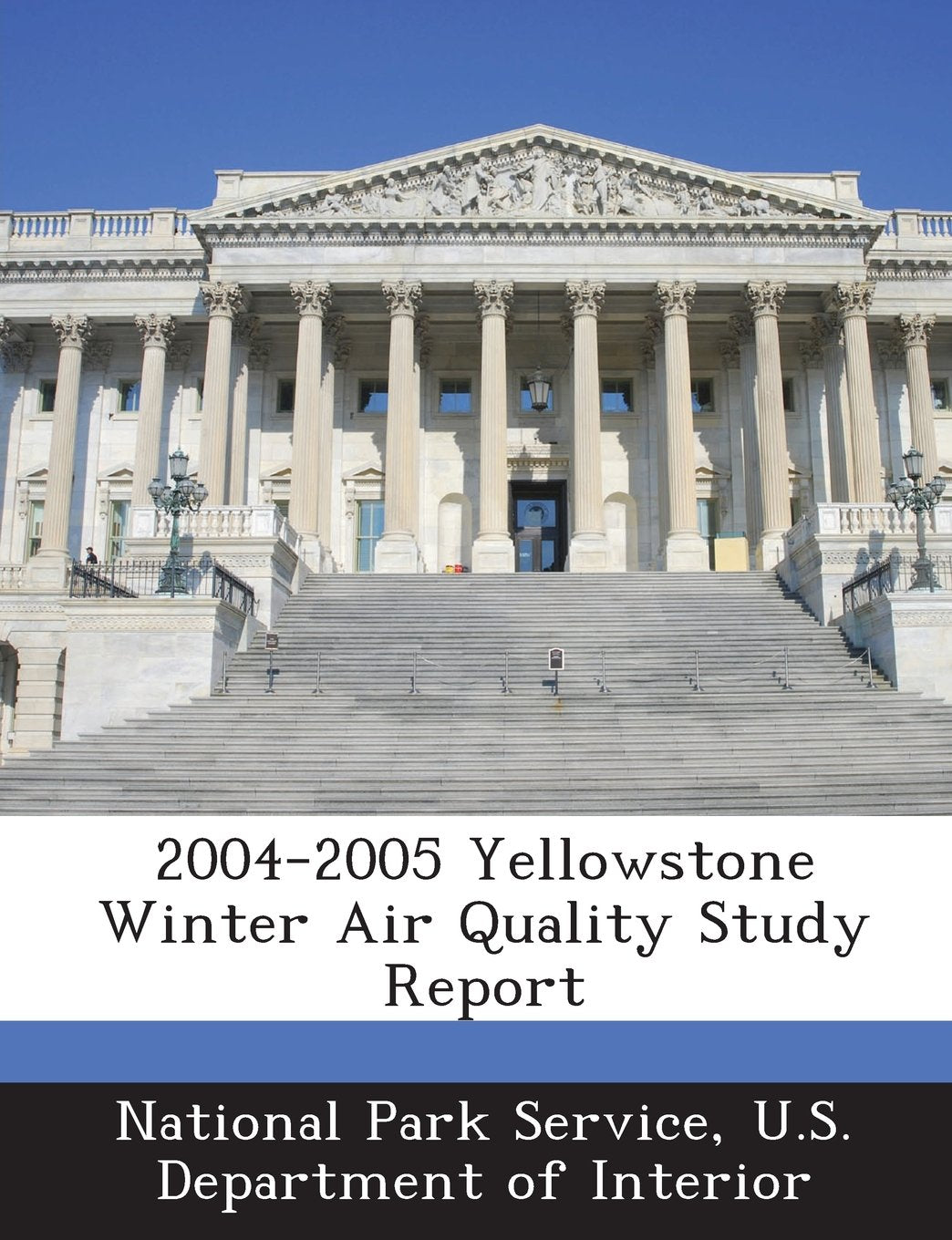 2004-2005 Yellowstone Winter Air Quality Study Report Politics & History