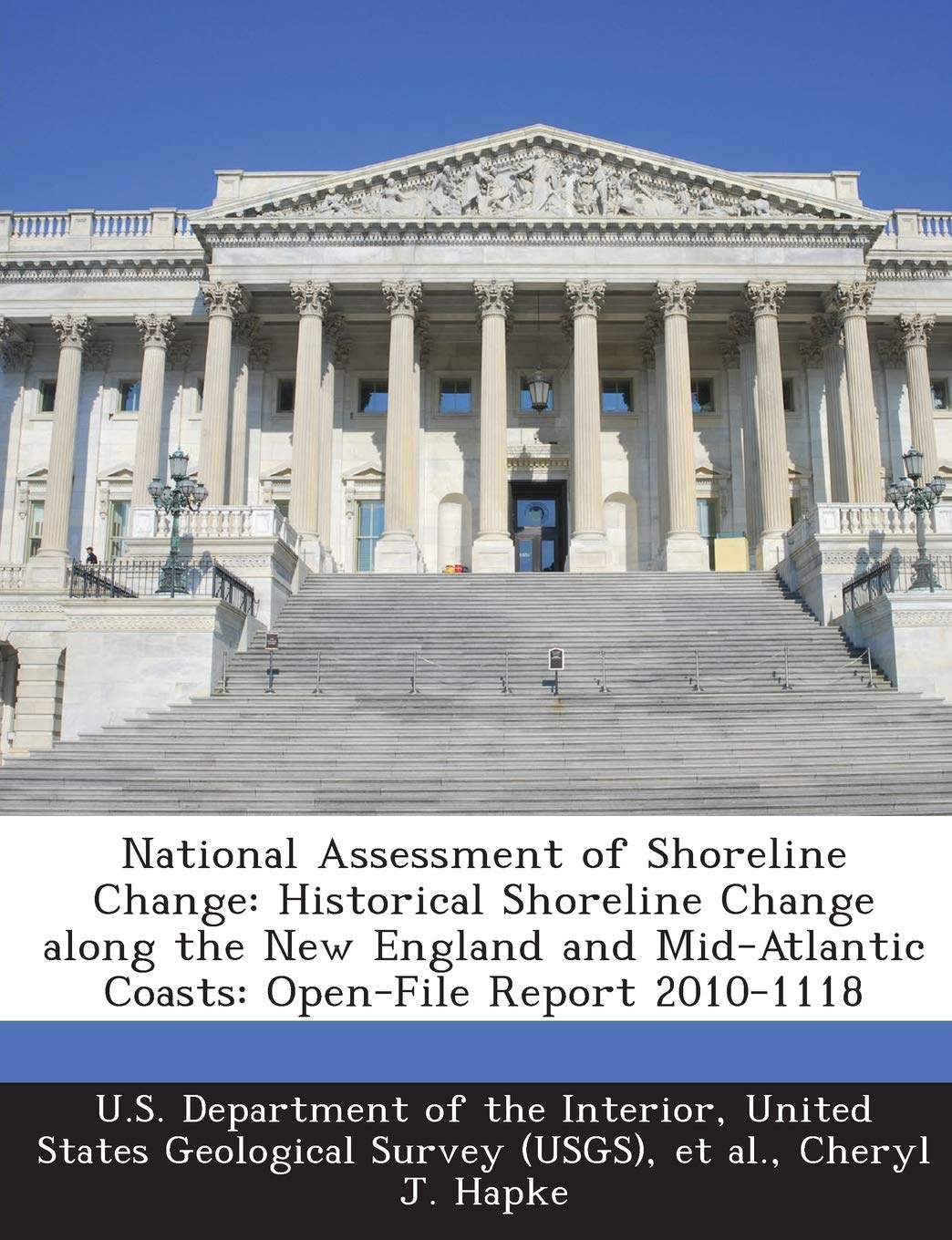 National Assessment of Shoreline Change: Historical Shoreline Change Along the New England and Mid-Atlantic Coasts: Open-File Report 2010-1118 Politics & History