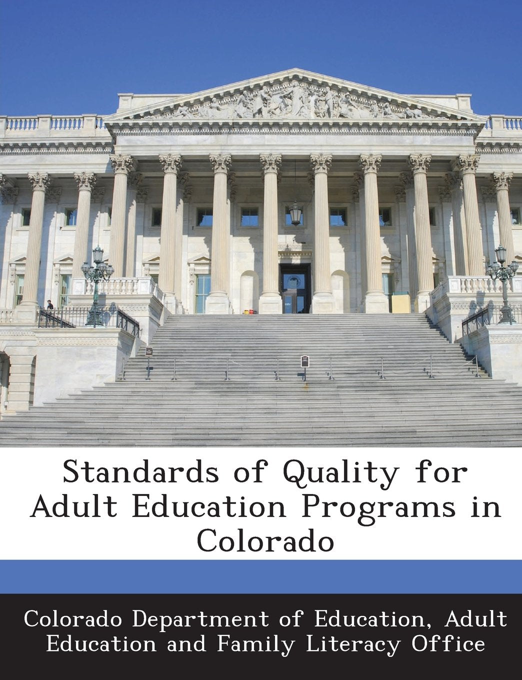 Standards of Quality for Adult Education Programs in Colorado Politics & History