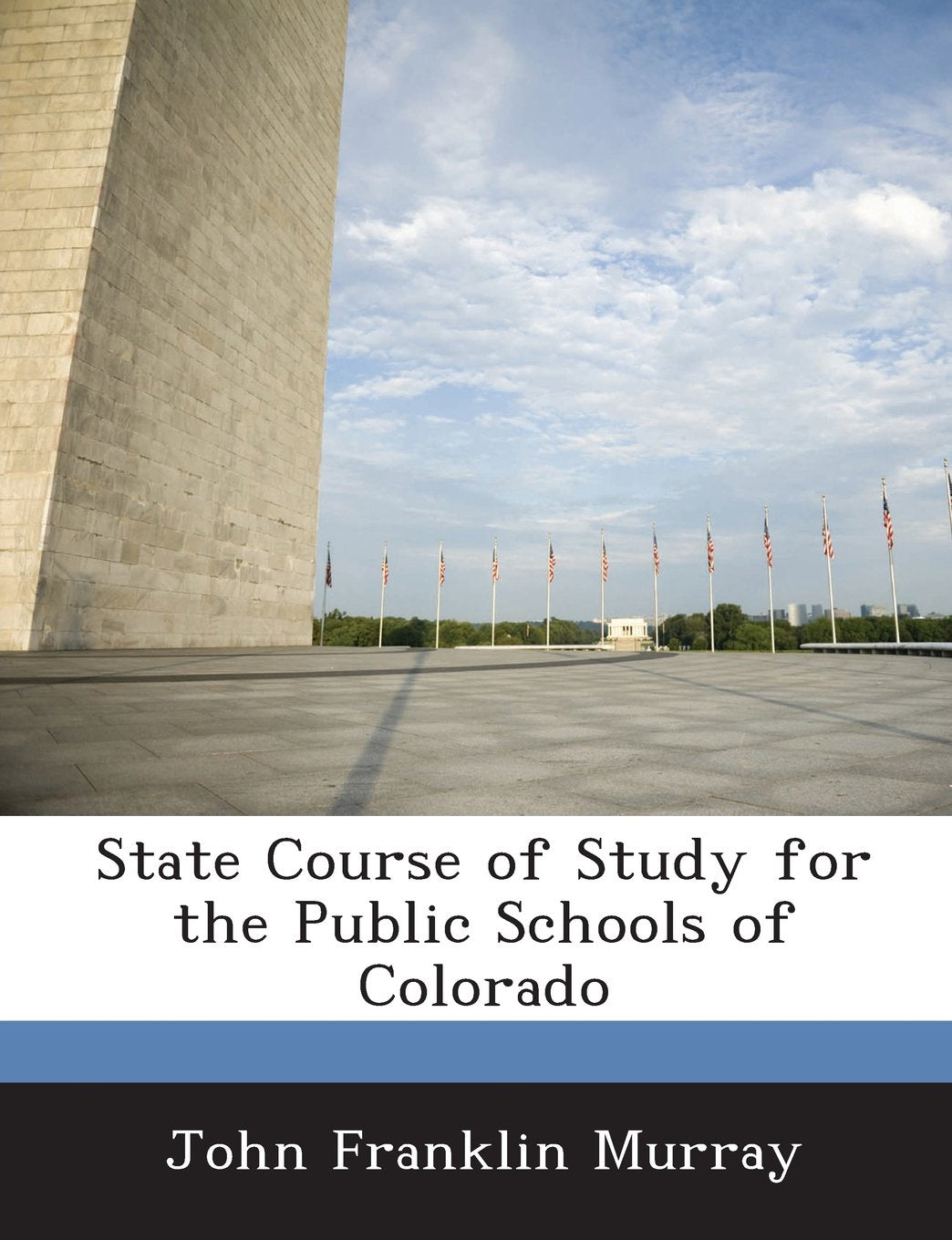 State Course of Study for the Public Schools of Colorado Politics & History