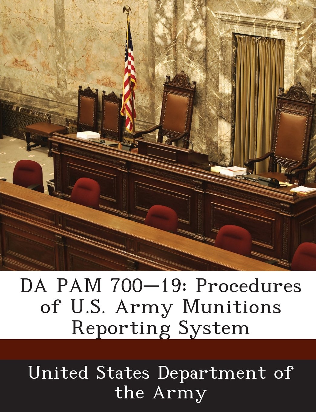 Da Pam 700-19: Procedures of U.S. Army Munitions Reporting System Politics & History
