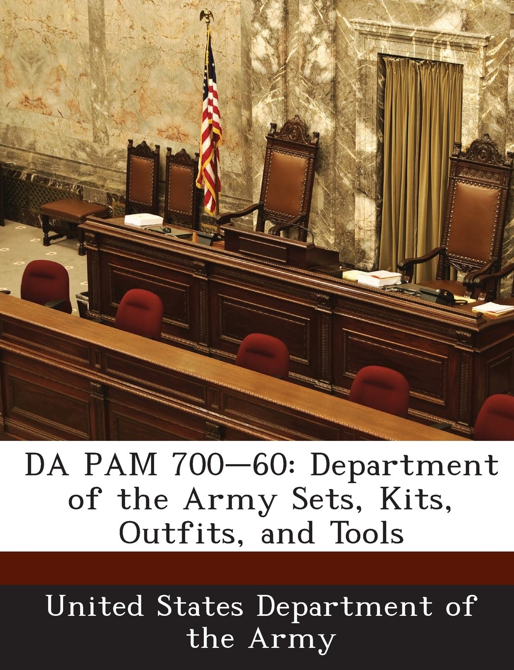 DA PAM 700-60: Department of the Army Sets, Kits, Outfits, and Tools Politics & History