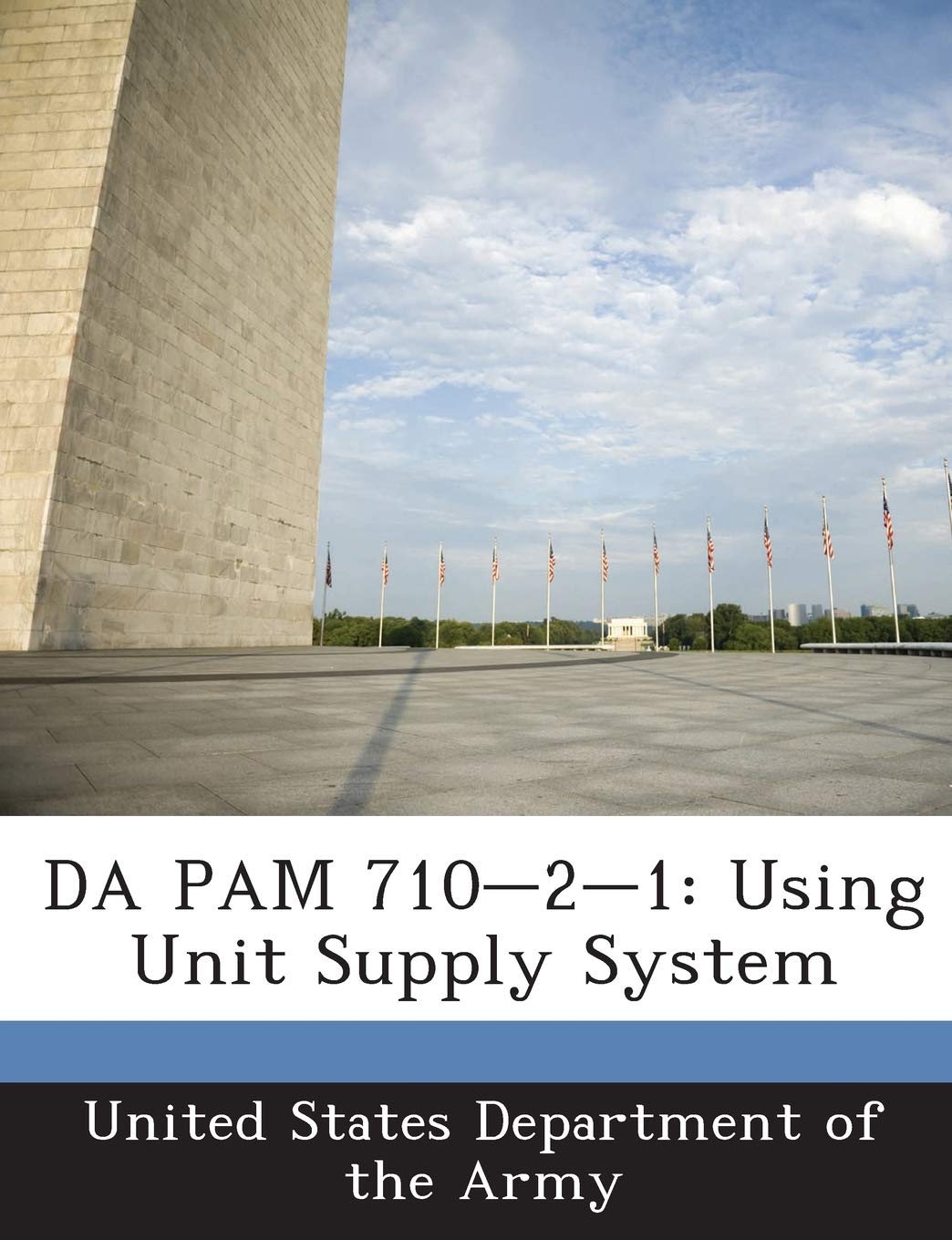 Da Pam 710-2-1: Using Unit Supply System Politics & History