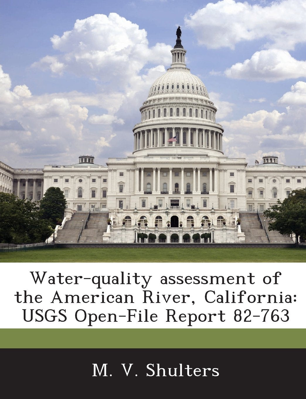 Water-quality assessment of the American River, California: USGS Open-File Report 82-763 Politics & History