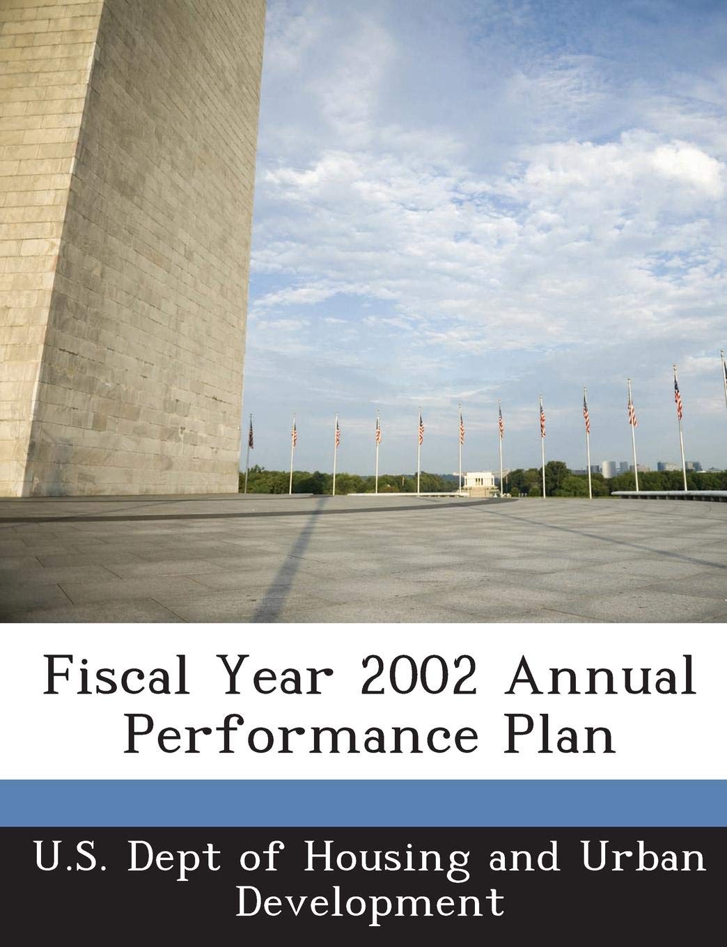 Fiscal Year 2002 Annual Performance Plan Politics & History